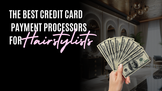 THE BEST CREDIT CARD PROCESSORS FOR STYLISTS